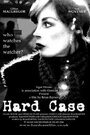 Смотреть «Hard Case» онлайн фильм в хорошем качестве