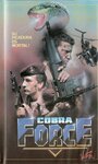 Смотреть «Cobra Force» онлайн фильм в хорошем качестве