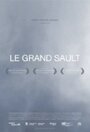 Le Grand Sault (2009) кадры фильма смотреть онлайн в хорошем качестве