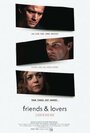 Friends and Lovers (2010) трейлер фильма в хорошем качестве 1080p