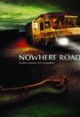 Nowhere Road (2011) трейлер фильма в хорошем качестве 1080p