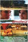 Amateur (2010)