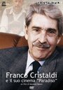 Franco Cristaldi e il suo cinema Paradiso (2009) трейлер фильма в хорошем качестве 1080p Franco Cristaldi e il suo cinema Paradiso (2009) трейлер фильма в хорошем качестве 1080p