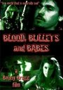 Blood, Bullets and Babes (2009) скачать бесплатно в хорошем качестве без регистрации и смс 1080p