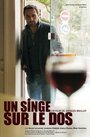 Un singe sur le dos (2009) трейлер фильма в хорошем качестве 1080p