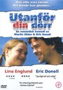 Utanför din dörr (2002) скачать бесплатно в хорошем качестве без регистрации и смс 1080p