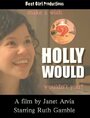 Holly Would (2008) кадры фильма смотреть онлайн в хорошем качестве