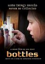 Bottles (2010) скачать бесплатно в хорошем качестве без регистрации и смс 1080p