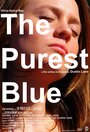 The Purest Blue (2010) кадры фильма смотреть онлайн в хорошем качестве