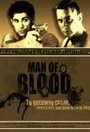 Man of Blood (2008) скачать бесплатно в хорошем качестве без регистрации и смс 1080p Man of Blood (2008) скачать бесплатно в хорошем качестве без регистрации и смс 1080p