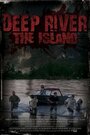 Deep River: The Island (2009) скачать бесплатно в хорошем качестве без регистрации и смс 1080p Deep River: The Island (2009) скачать бесплатно в хорошем качестве без регистрации и смс 1080p