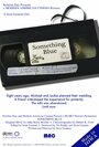Something Blue (2009) скачать бесплатно в хорошем качестве без регистрации и смс 1080p Something Blue (2009) скачать бесплатно в хорошем качестве без регистрации и смс 1080p