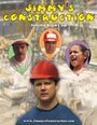 Смотреть «Jimmy's Construction» онлайн фильм в хорошем качестве