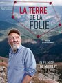 La terre de la folie (2009) скачать бесплатно в хорошем качестве без регистрации и смс 1080p