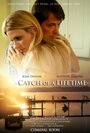 Catch of a Lifetime (2012) трейлер фильма в хорошем качестве 1080p