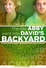 The Day Abby Went Into David's Backyard (2010) кадры фильма смотреть онлайн в хорошем качестве