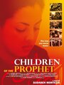 Children of the Prophet (2006) кадры фильма смотреть онлайн в хорошем качестве