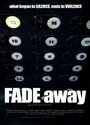 Fade Away (2005) кадры фильма смотреть онлайн в хорошем качестве