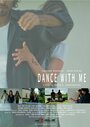 Смотреть «Dance with Me» онлайн фильм в хорошем качестве