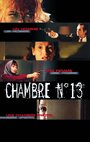 La chambre no 13 (2006) скачать бесплатно в хорошем качестве без регистрации и смс 1080p