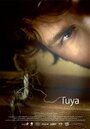 Tuya (2010) кадры фильма смотреть онлайн в хорошем качестве