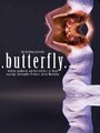 Смотреть «Butterfly» онлайн фильм в хорошем качестве