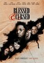 Blessed and Cursed (2010) трейлер фильма в хорошем качестве 1080p