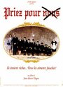 Priez pour nous (1994) кадры фильма смотреть онлайн в хорошем качестве