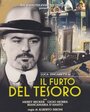 Смотреть «Il furto del tesoro» онлайн фильм в хорошем качестве