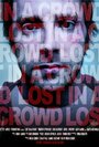 Lost in a Crowd (2011) трейлер фильма в хорошем качестве 1080p