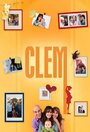 Clem (2010) скачать бесплатно в хорошем качестве без регистрации и смс 1080p