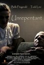 Unrepentant (2010) кадры фильма смотреть онлайн в хорошем качестве