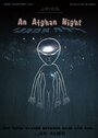 An Afghan Night (2008) трейлер фильма в хорошем качестве 1080p