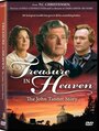 Смотреть «Treasure in Heaven: The John Tanner Story» онлайн фильм в хорошем качестве