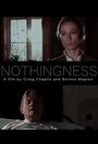 Смотреть «Nothingness» онлайн фильм в хорошем качестве