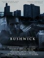 Bushwick (2010) трейлер фильма в хорошем качестве 1080p