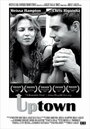 Uptown (2009) скачать бесплатно в хорошем качестве без регистрации и смс 1080p