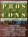 Смотреть «Pros and Cons: A Fantasy Football Movie» онлайн фильм в хорошем качестве