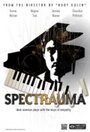 Spectrauma (2011) трейлер фильма в хорошем качестве 1080p