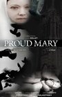 Proud Mary (2010) кадры фильма смотреть онлайн в хорошем качестве