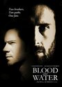 Blood and Water (2009) кадры фильма смотреть онлайн в хорошем качестве Blood and Water (2009) кадры фильма смотреть онлайн в хорошем качестве