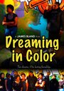 Dreaming in Color (2008) трейлер фильма в хорошем качестве 1080p