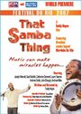 Смотреть «That Samba Thing» онлайн фильм в хорошем качестве