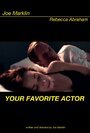 Смотреть «Your Favorite Actor» онлайн фильм в хорошем качестве