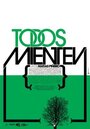 Смотреть «Todos mienten» онлайн фильм в хорошем качестве