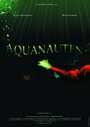 Aquanauten (2007) скачать бесплатно в хорошем качестве без регистрации и смс 1080p Aquanauten (2007) скачать бесплатно в хорошем качестве без регистрации и смс 1080p