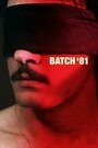 Batch '81 (1982) скачать бесплатно в хорошем качестве без регистрации и смс 1080p Batch '81 (1982) скачать бесплатно в хорошем качестве без регистрации и смс 1080p