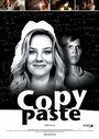 Copy Paste (2010) кадры фильма смотреть онлайн в хорошем качестве