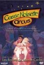 Casse-Noisette Circus (2000) кадры фильма смотреть онлайн в хорошем качестве