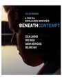 Смотреть «Beneath Contempt» онлайн фильм в хорошем качестве